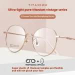 Fashion Retro Style Round Ultra-light Pure Titanium Full Small Blue Light Prescription Glasses Women Oculos De Grau Feminino - Image 7